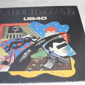 LABOUR OF LOVE by Ub 40