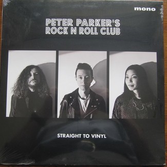 Straight To Vinyl by Peter Parker's Rock N Roll Club