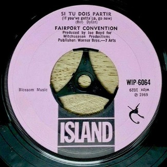 Si Tu Dois Partir (If You've Gotta Go, Go Now) / Genesis Hall by Fairport Convention