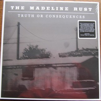 Truth Or Consequences by The Madeline Rust
