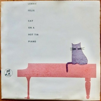 Cat On A Hot Tin Piano by Lennie Felix