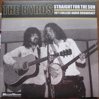 Straight For The Sun by The Byrds