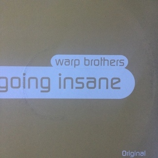 Going Insane by Warp Brothers