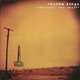 Struttin' Our Stuff by Rhythm Kings