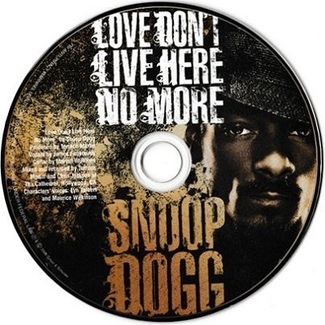 Love Don't Live Here No More by Snoop Dogg