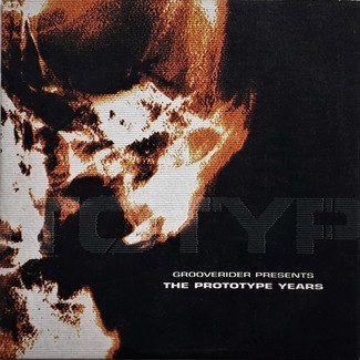 Grooverider Presents The Prototype Years (PROMO CD) by Various