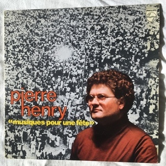 Musiques Pour Une Fete by Pierre Henry