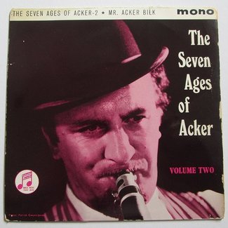 The Seven Ages Of Acker - Volume Two by Acker Bilk And His Paramount Jazz Band