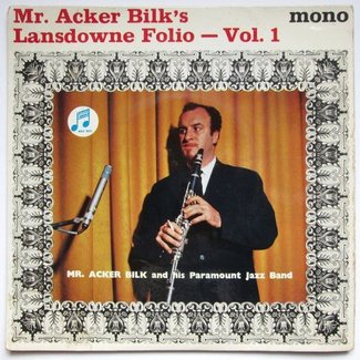 Mr Acker Bilk's Lansdowne Folio - Vol 1 by Acker Bilk And His Paramount Jazz Band