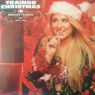 A Very Trainor Christmas by Meghan Trainor
