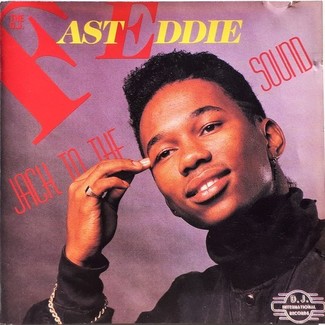 Jack To The Sound by The Dj Fast Eddie