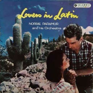 Lovers In Latin by Norrie Paramor