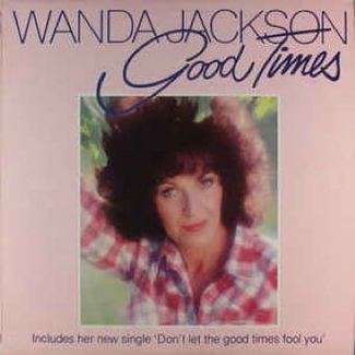 Good Times by Wanda Jackson