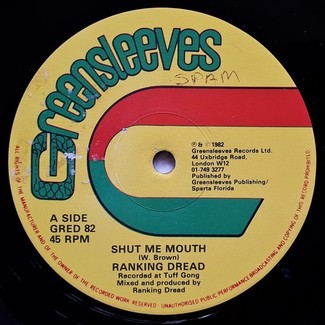 Shut Me Mouth by Ranking Dread