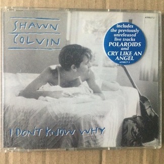 I Don't Know Why by Shawn Colvin