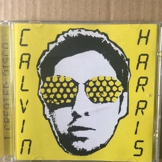 I Created Disco by Calvin Harris