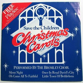 Save The Children - Christmas Carols by The Bromley Choir
