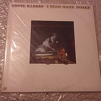 I Need Some Money by Eddie Harris