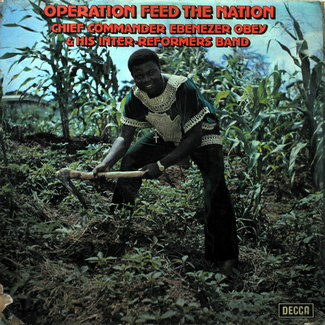 Operation Feed The Nation by Chief Commander Ebenezer Obey & His Inter-Reformers Band