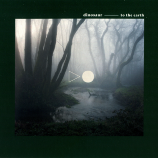 To The Earth by Dinosaur