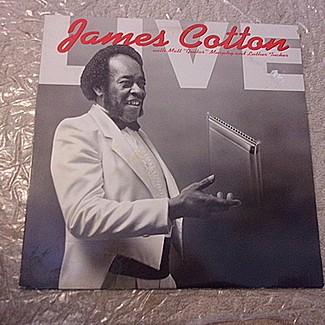 Recorded Live At Antone's Night Club by James Cotton