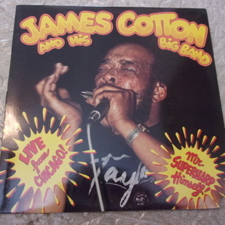 Live From Chicago - Mr. Superharp Himself! by James Cotton And His Big Band