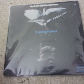 The Best Of John Coltrane - His Greatest Years by John Coltrane