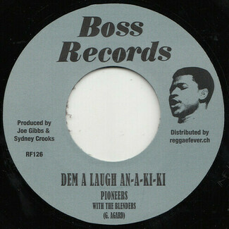 Dem A Laugh An-A-Ki-Ki / Dolly House On Fire by Pioneers With The Blenders