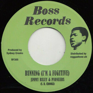 Running (I'm A Fugitive) / In Action by Jimmy Riley & Pioneers / Sydney Crooks All-stars