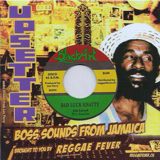 Bad Luck Knatty by Jah Lloyd