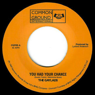 You Had Your Chance / Wha She Do Now by The Gaylads