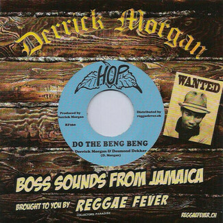 Do The Beng Beng / Express by Derrick Morgan, Desmond Dekker / Beverley's All Stars