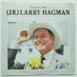 Ballad Of The Good Luck Charm / My Favourite Sins by Larry Hagman