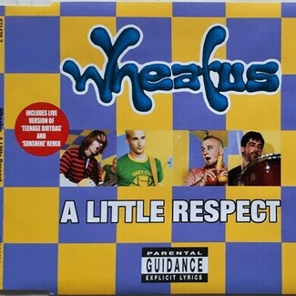 A Little Respect by Wheatus