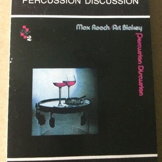 Percussion Discussion by Art Blakey / Max Roach