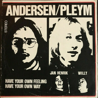 Have Your Own Feeling, Have Your Own Way by Andersen/pleym