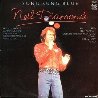 Song Sung Blue by Neil Diamond