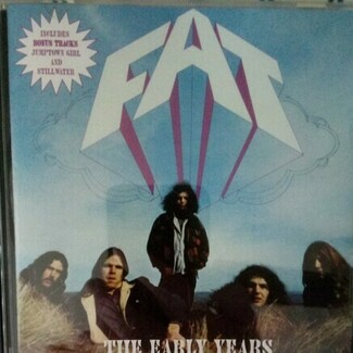 The Early Years by Fat