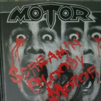 Screaming Bloody Motor by MOTOR