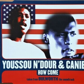 How Come by Youssou N'dour & Canibus