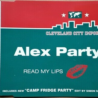 Read My Lips by Alex Party