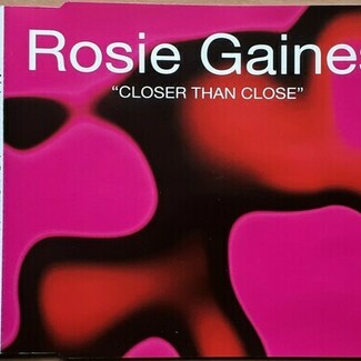 Closer Than Close by Rosie Gaines