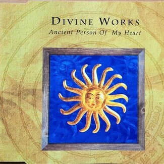 Ancient Person Of My Heart by Divine Works