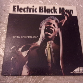 Electric Black Man by Eric Mercury