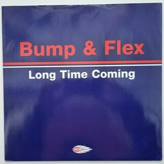 Long Time Coming by Bump & Flex