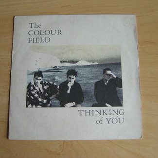 Thinking Of You by The Colour Field