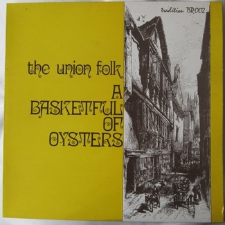 A BASKETFUL OF OYSTERS by The Union Folk