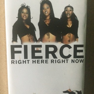 Right Here Right Now by Fierce