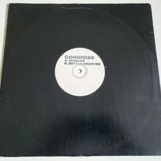 40 Miles / Better Grooves by Congress