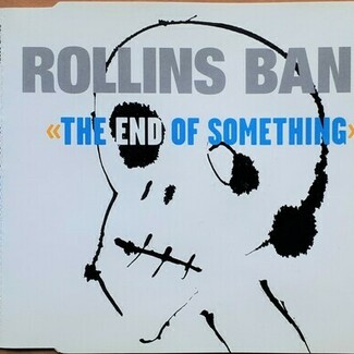 The End Of Something by Rollins Band